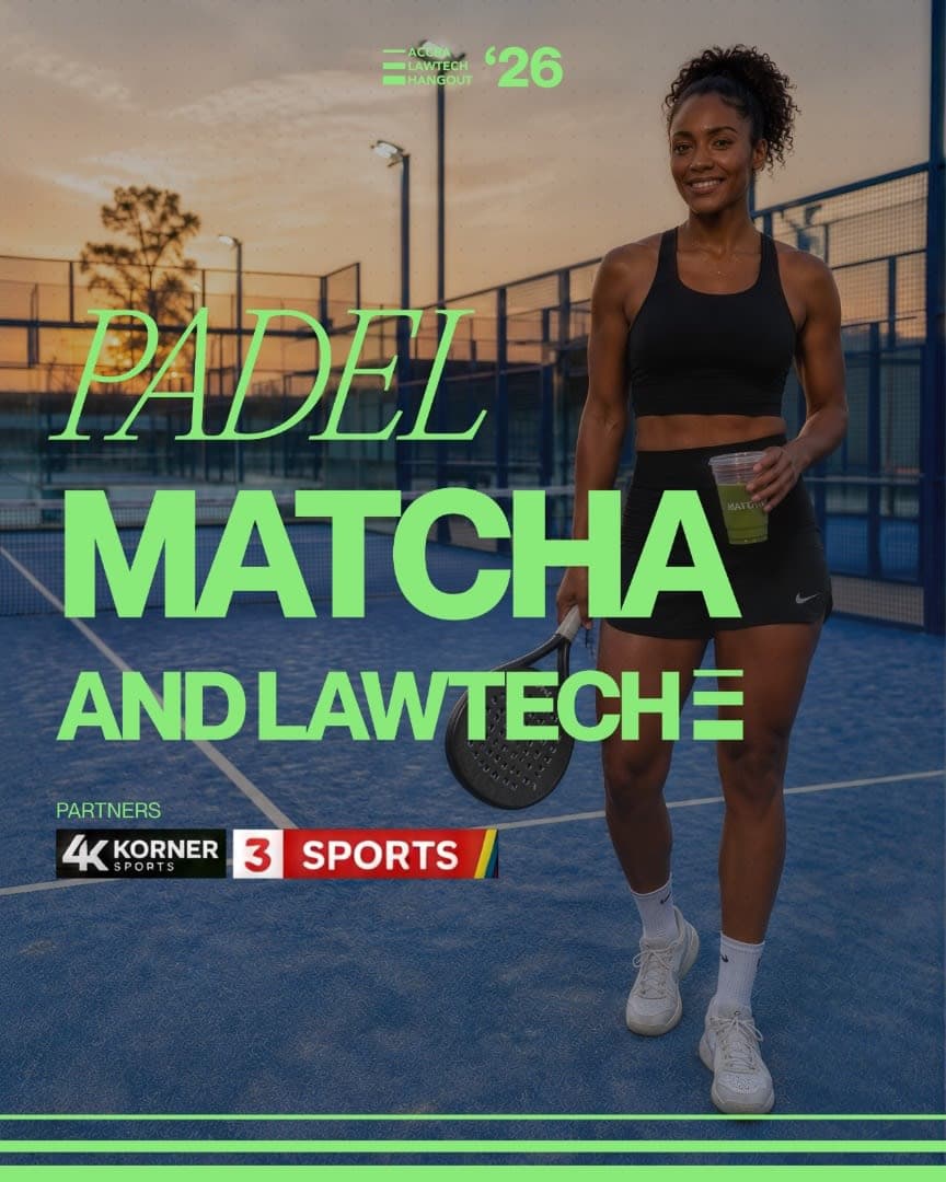 PADEL, MATCHA AND LAWTECH main